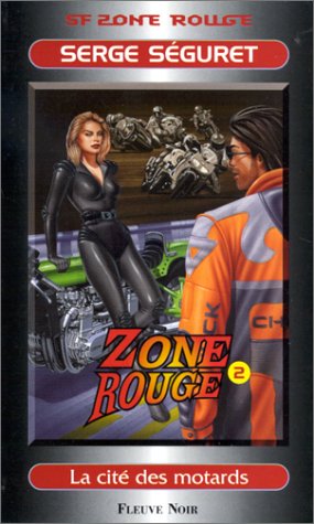 Livre La cité des motard - Serge Séguret (Livre d'occasion) - ISBN 2265060747