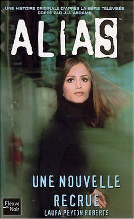 Livre Alias # 2 : Une nouvelle recrue (Laura Peyton Roberts) (Livre d'occasion) - ISBN 226507652X