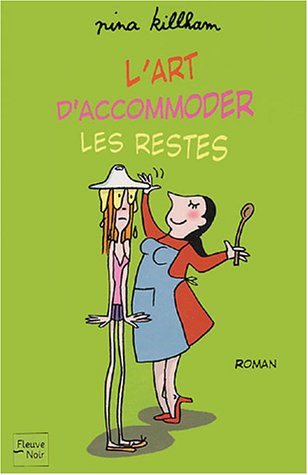 Livre L'art d'accomoder les restes - Nina Killham (Livre d'occasion) - ISBN 226507702X