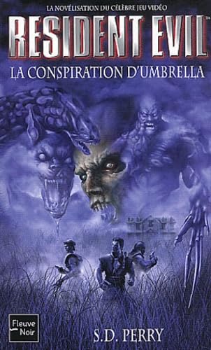 Resident Evil # 1 : La conspiration d'Umbrella - S.D. Perry