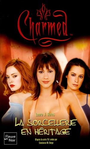Charmed # 23 : La sorcellerie en héritage - Laura J. Burns