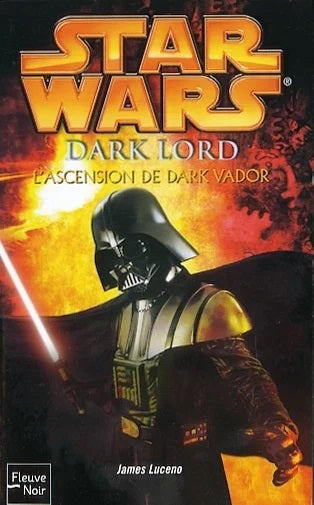 Livre Dark Lord : L'ascension de Dark Vador - James Luceno (Livre d'occasion) - ISBN 2265085103