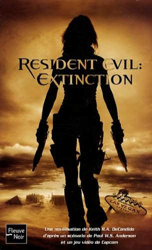 Livre Resident Evil : Extinction (Keith R.A. DeCandido) (Livre neuf) - ISBN 2265086002