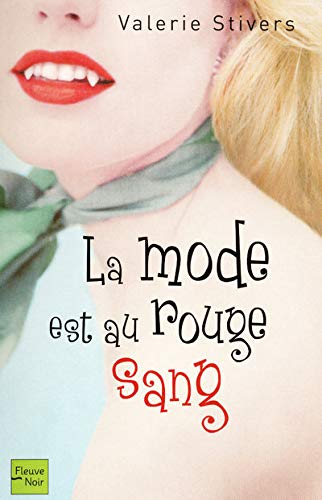 Livre La mode est au rouge sang - Valerie Stivers (Livre d'occasion) - ISBN 2265086274