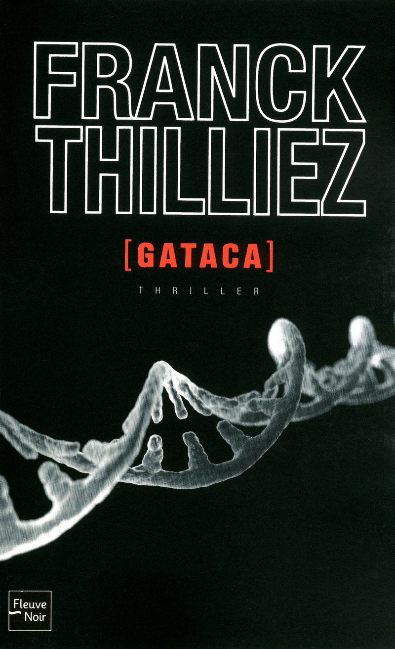 Gataca - Franck Thilliez