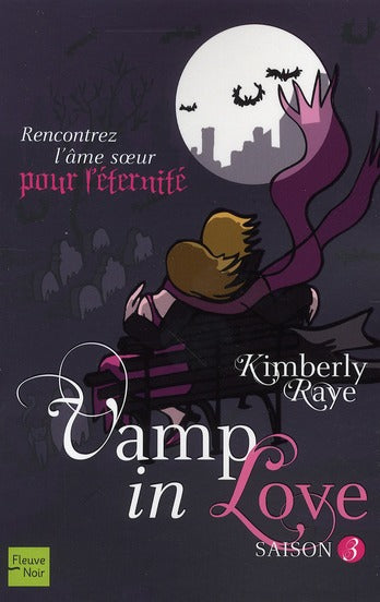 Livre Vamp in love : Saison 3 - Kimberly Raye (Livre d'occasion) - ISBN 2265087610