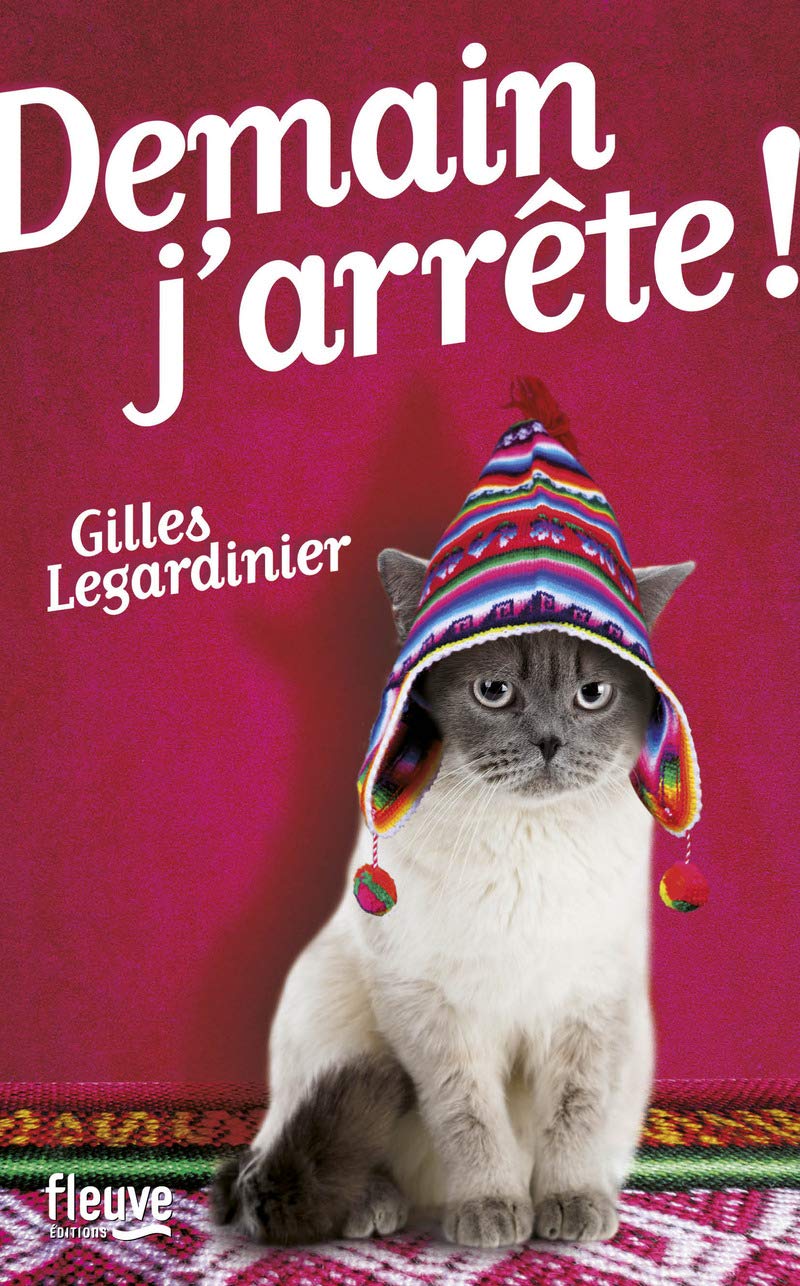 Livre Demain j'arrête ! - Gilles Legardinier (Livre d'occasion) - ISBN 2265094307