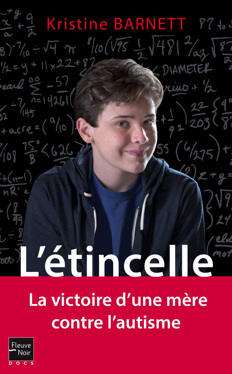 L'étincelle : La victoire d'une mère contre l'autisme - Kristine Barnett