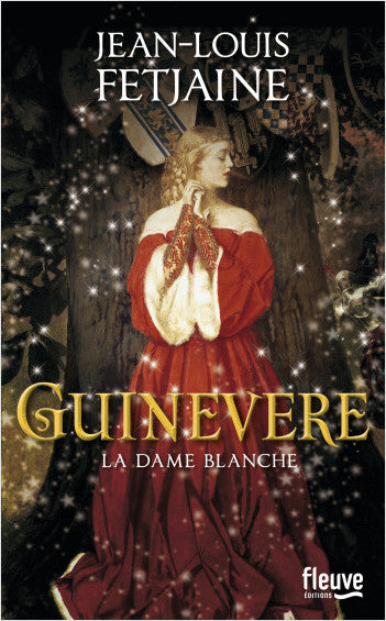 Livre Guinevere : La dame blanche - Jean-Louis Fetjaine (Livre d'occasion) - ISBN 2265097454