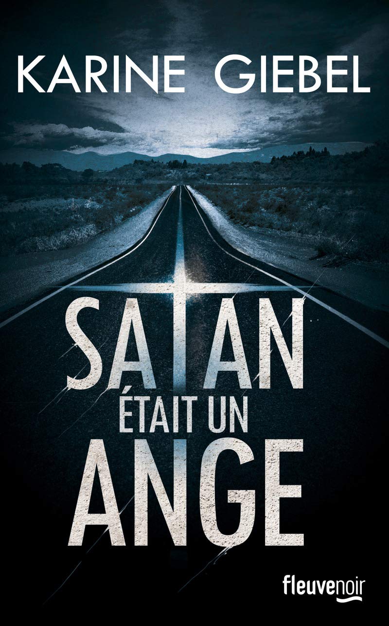 Livre ISBN 2265098396 Satan était un ange (Karine Giebel)