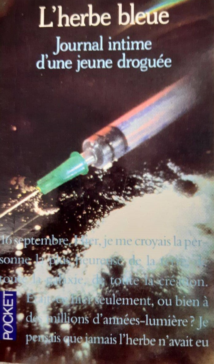 Livre L'herbe bleue : Journal intime d'une jeune droguée - Anonyme (Livre d'occasion) - ISBN 2266...