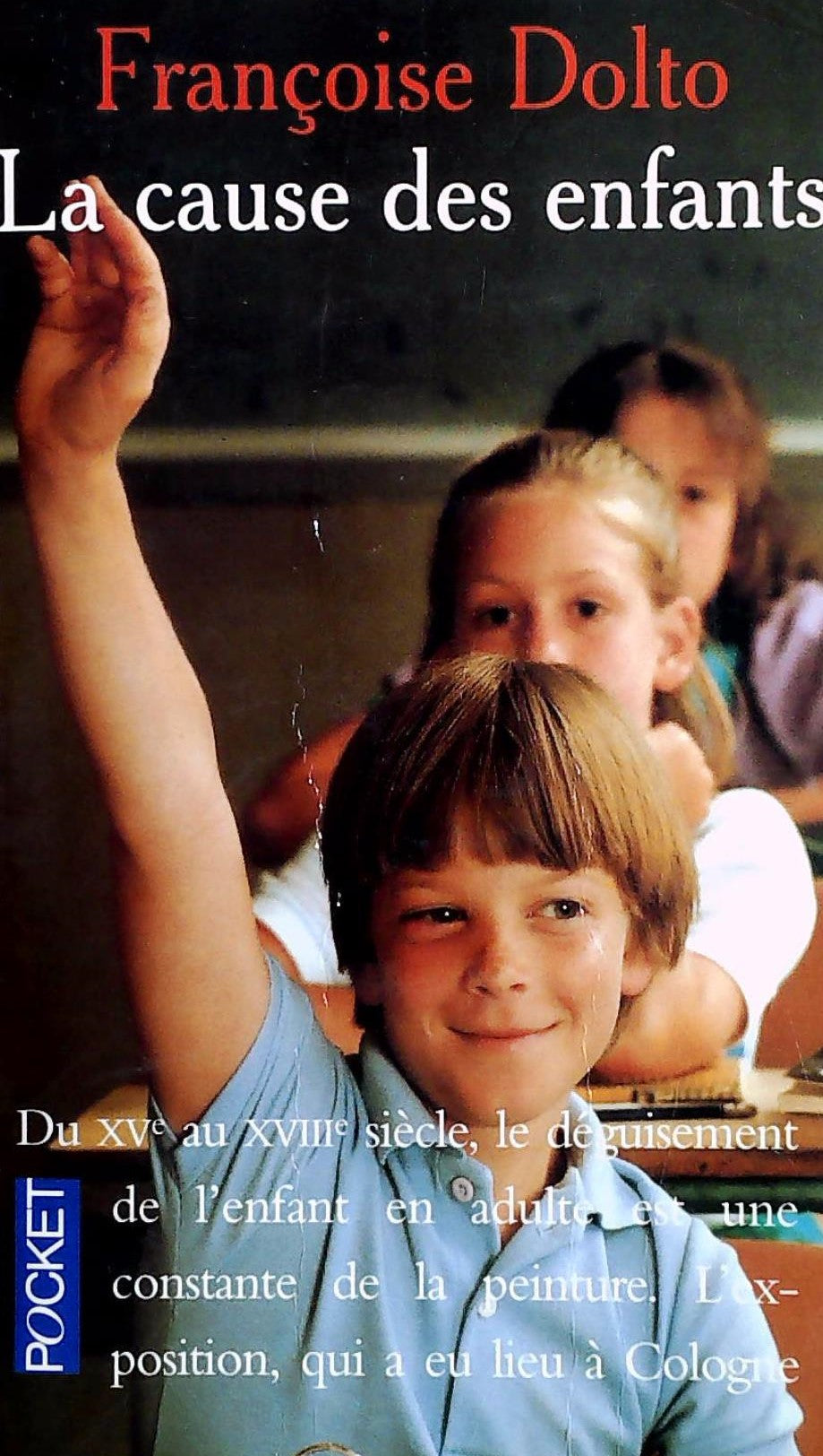 Livre La cause des enfants - Françoise Dolto (Livre d'occasion) - ISBN 2266062298