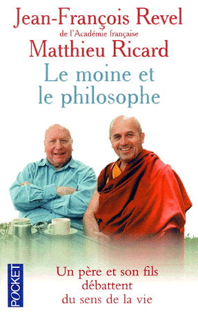 Le moine et le philosophe : Un père et son fils débattent du sens de la vie - Jean-François Revel