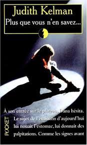 Livre Plus que vous n'en savez... - Judith Kelman (Livre d'occasion) - ISBN 2266082523