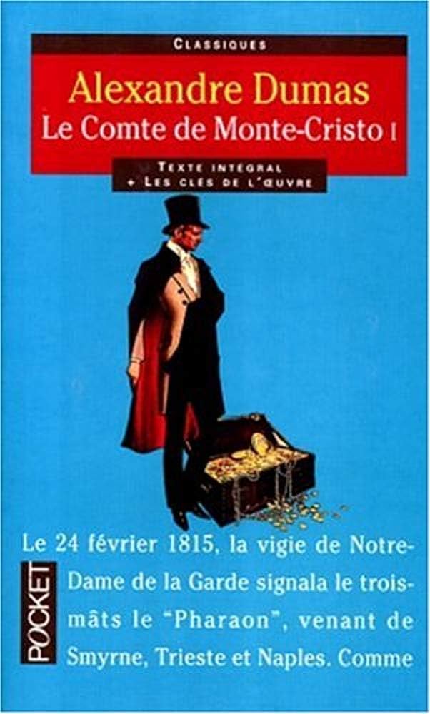 Le Comte de Monte-Cristo I - Alexandre Dumas