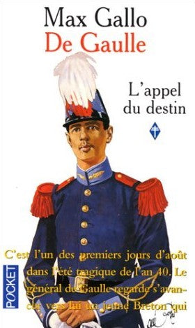 De Gaulle # 1 : L'appel du destin - Max Gallo