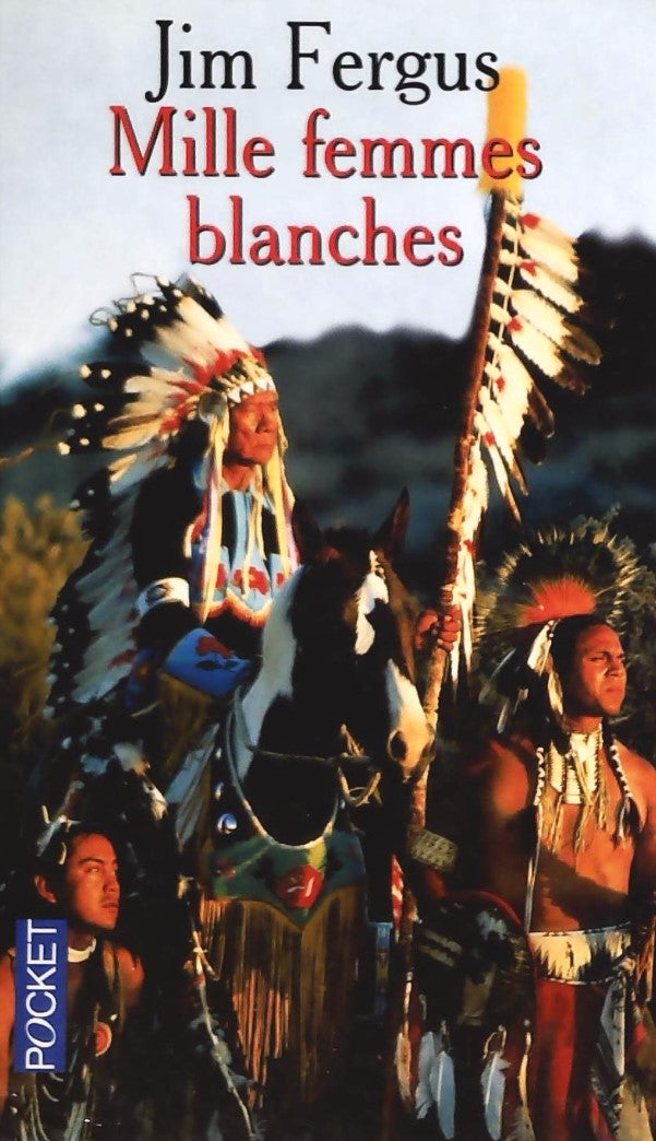 Livre Mille femmes blanches : Les carnets de May Dodd - Jim Fergus (Livre d'occasion) - ISBN 2266...