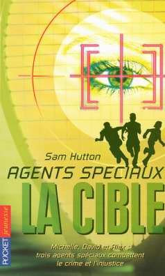 Agents spéciaux # 2 : La cible - Sam Hutton