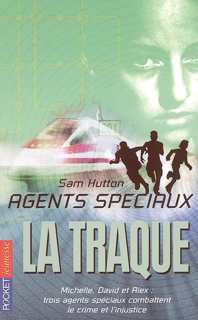 Agents spéciaux # 4 : La traque - Sam Hutton