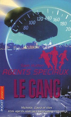 Agents spéciaux # 5 : Le gang - Sam Hutton