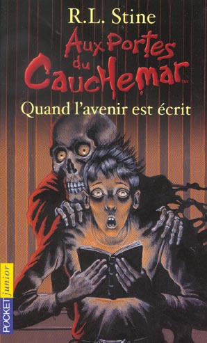 Aux portes du cauchemar # 5 : Quand l'avenir est écrit - R.L. Stine