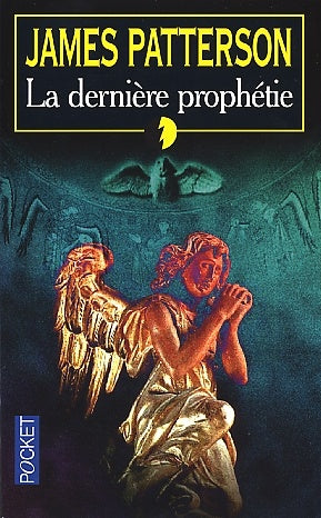 La dernière prophétie - James Patterson