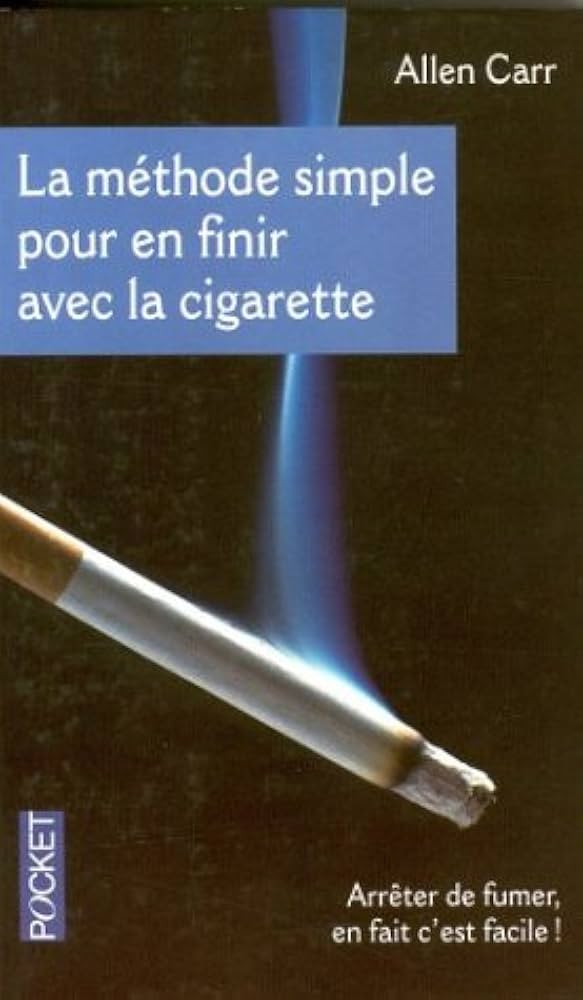Livre La méthode simple pour en finir avec la cigarette (Allen Carr) (Livre d'occasion) - ISBN...