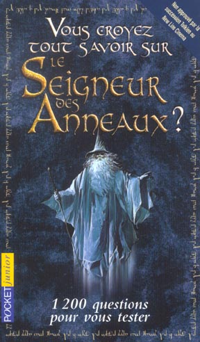 Livre Vous croyez tout savoir sur le Seigneur des anneaux? : 1 200 questions pour vous tester (Li...