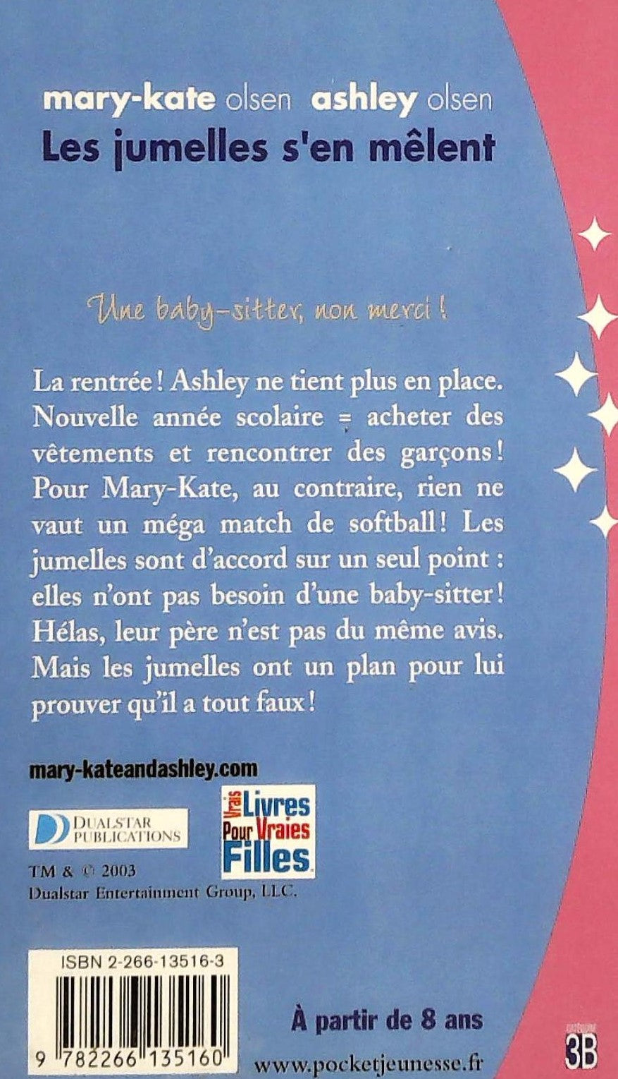 Livre Les jumelles s'en mêlent # 1 : Une baby-sitter, non merci! (Mary-Kate Olsen, Ashley Olsen)...