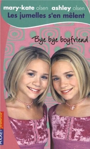 Livre Les jumelles s'en mêlent # 14 : Bye bye boyfriend (Livre d'occasion) - ISBN 2266149687