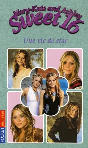 Livre Mary-Kate and Ashley Sweet 16 : Une vie de star (Livre d'occasion) - ISBN 2266159127