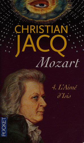 Livre Mozart # 4 : L'aimé d'isis (Christian Jacq) (Livre d'occasion) - ISBN 2266168452