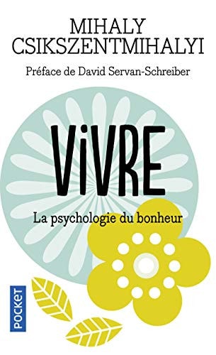 Livre Vivre la psychologie du bonheur (Mihaly Csikszentmihalyi) (Livre d'occasion) - ISBN 2266169130