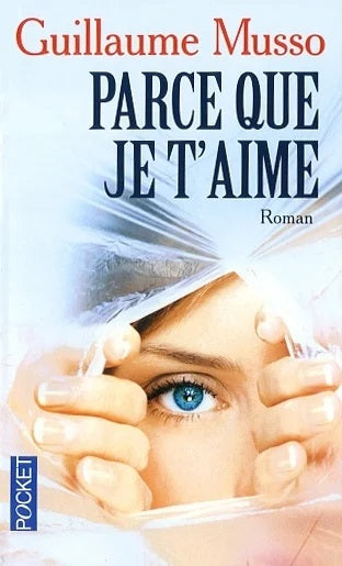 Livre Parce que je t'aime - Guillaume Musso (Livre d'occasion) - ISBN 2266179659