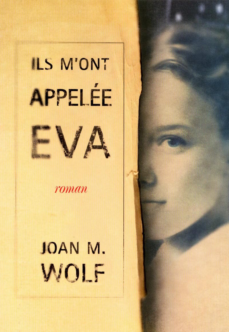 Livre Ils m'ont appelée Eva - Joan M. Wolf (Livre d'occasion) - ISBN 2266181971