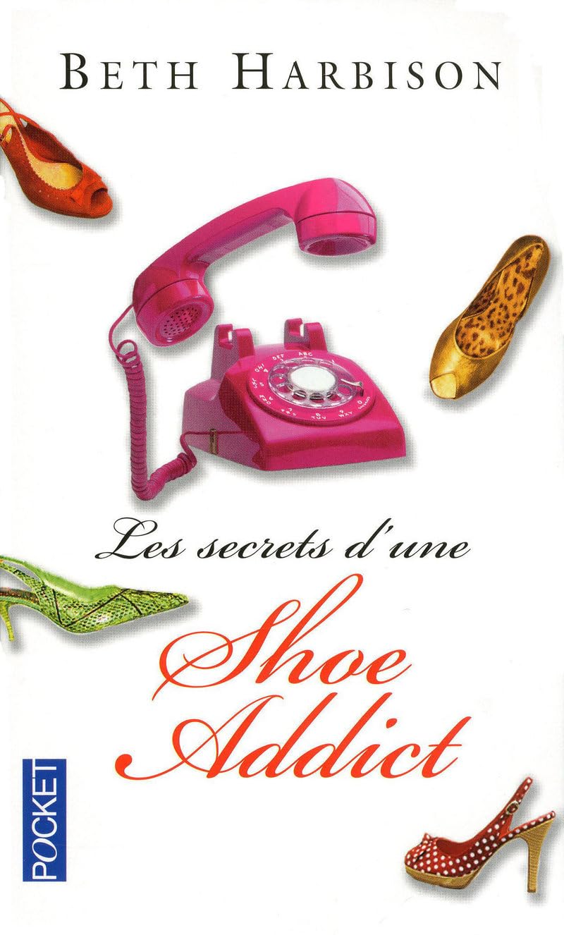 Livre Les secrets d'une Shoe Addict - Beth Harbison (Livre d'occasion) - ISBN 2266196405