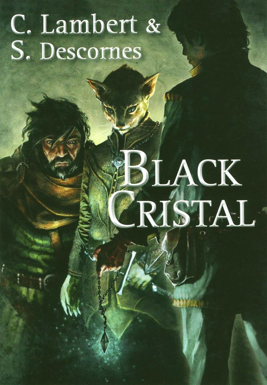 Black Cristal # 1 - Christophe Lambert