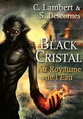 Black Cristal # 2 : Au royaume de l'eau - Christophe Lambert