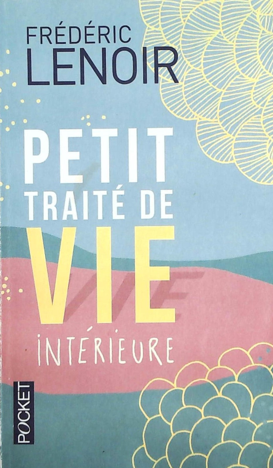 Livre Petit traité de vie intérieure - Frédéric Lenoir (Livre d'occasion)