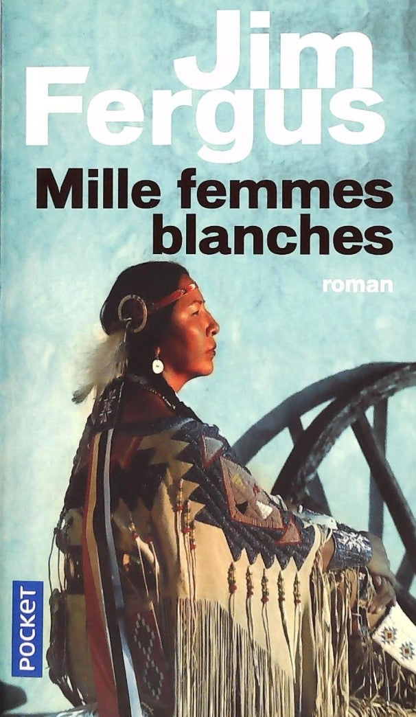 Livre Mille femmes blanches - Jim Fergus (Livre d'occasion) - ISBN 2266217461