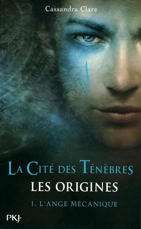 Livre Les origines : L'ange mécanique - Cassandra Clare (Livre d'occasion) - ISBN 2266218026