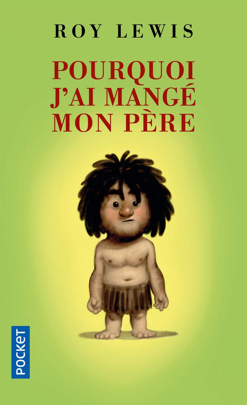 Livre Pourquoi j'ai mangé mon père - Roy Lewis (Livre d'occasion) - ISBN 2266224107