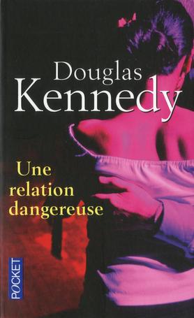 Livre Une relation dangereuse (Douglas Kennedy) (Livre d'occasion) - ISBN 2266225669