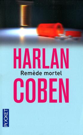Remède mortel - Harlan Coben