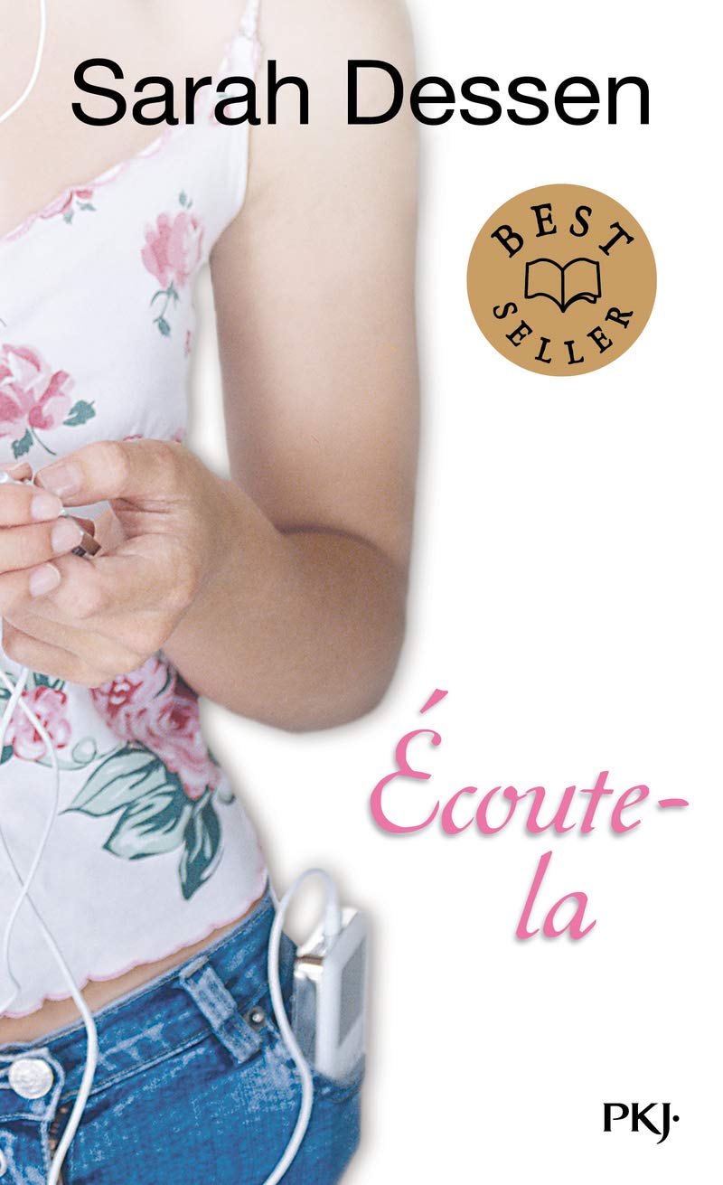 Écoute-la - Sarah Dessen