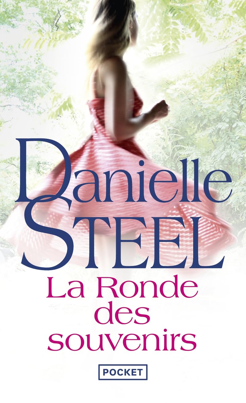 La ronde des souvenirs - Danielle Steel