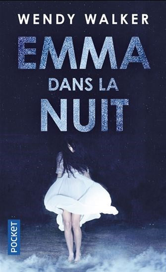 Livre Emma dans la nuit - Wendy Walker (Livre d'occasion) - ISBN 2266287583