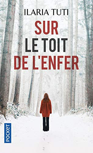 Livre Sur le toit de l'enfer (Ilaria Tuti) (Livre d'occasion) - ISBN 2266293168