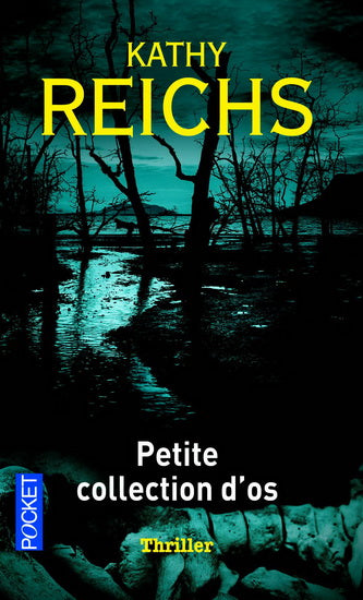 Petite collection d'os - Kathy Reichs
