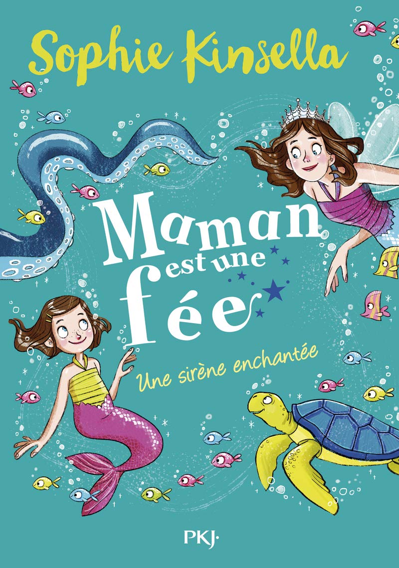 Maman est une fée # 4 : Une sirène enchantée - Sophie Kinsella